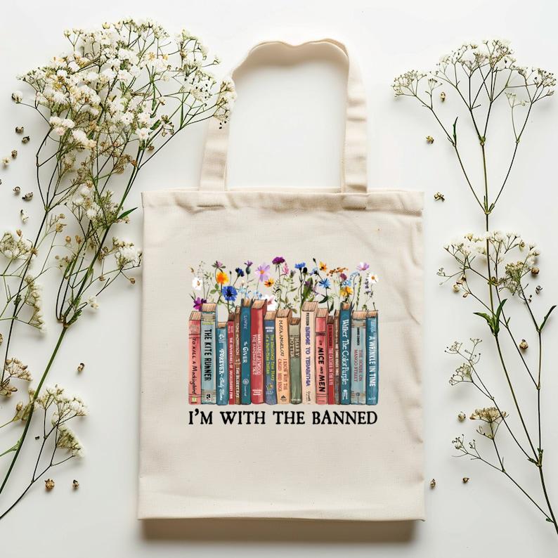 I'm With The Banned Book Tote Bag, Reading Book Tote Bag, Banned Book Tote Bag, Gift For Librarian, Book lover Tote bag, Floral Book Tote Bag